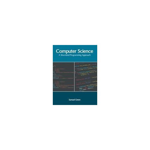 Computer Science: A Structured Programming Approach