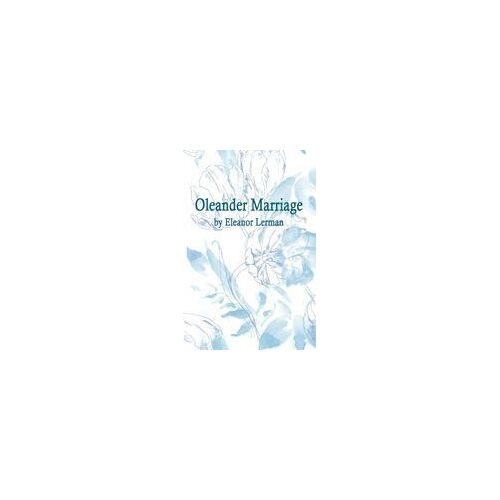 Oleander Marriage