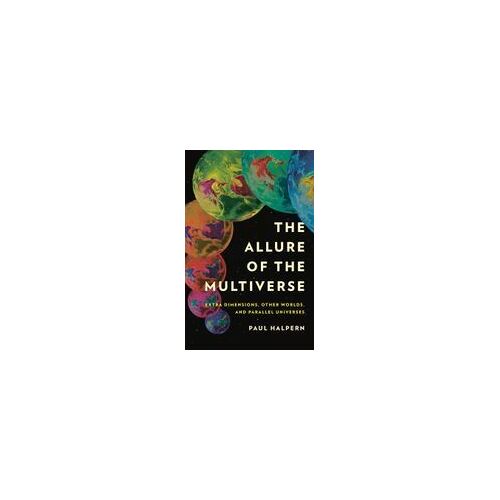 The Allure Of The Multiverse