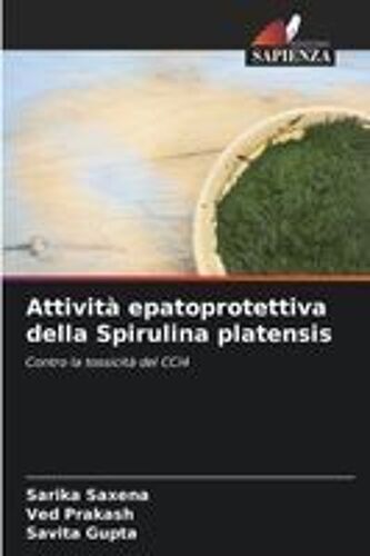 Attività Epatoprotettiva Della Spirulina Platensis