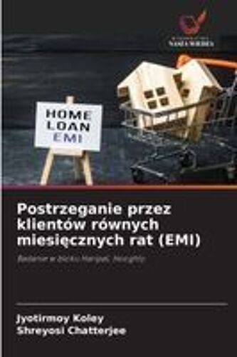 Postrzeganie Przez Klientów Równych MiesięCznych Rat (Emi)