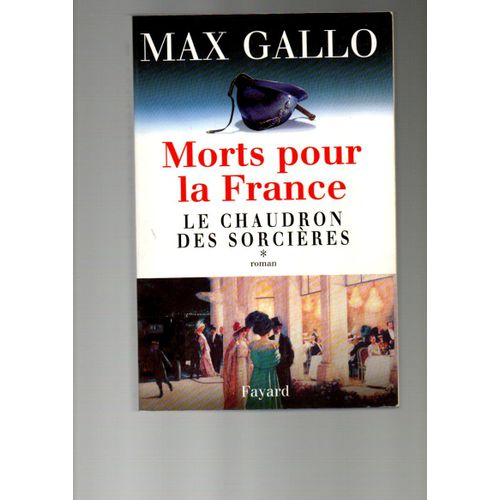 Gallo, Morts Pour La France, Lot Des 3 Tomes En Édition Brochée Fayard