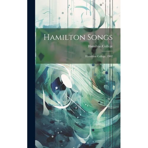 Hamilton Songs: Hamilton College, 1902