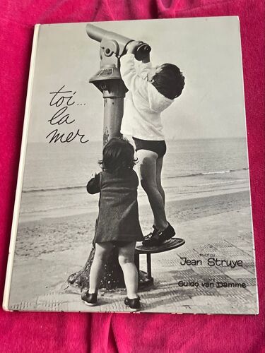 Toi…La Mer/Jean Struye /Guido Van Damme