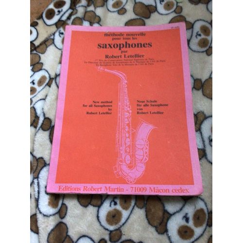 Méthode Nouvelle Pour Tous Les Saxophones Par Robert Letellier 