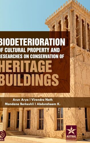 Biodeterioration Of Cultural Property And Researches On Conservation Of Heritage Buildings