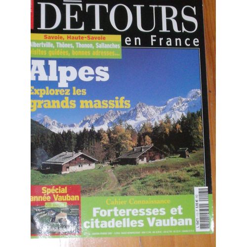 Détours En France /Alpes Explorez Les Grands Massifs