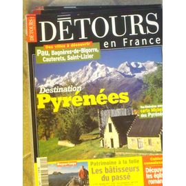 Détours En France / Destination Pyrénées:Pau,Bagnères-De-Bigorre,Cauterets,Saint-Lizier