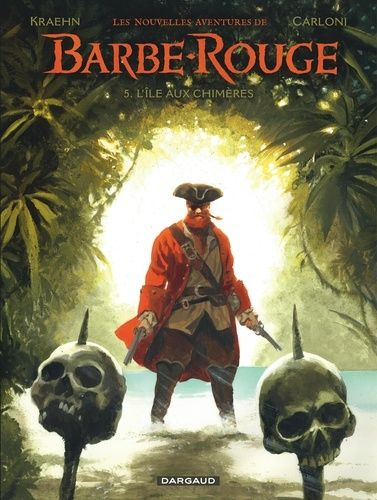 Les Nouvelles Aventures De Barbe-Rouge - Tome 5 - L'iie Aux Chimères