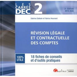 Révision Légale Et Contractuelle Des Comptes Dec 2 - 18 Fiches De Conseils Et D'outils Pratiques