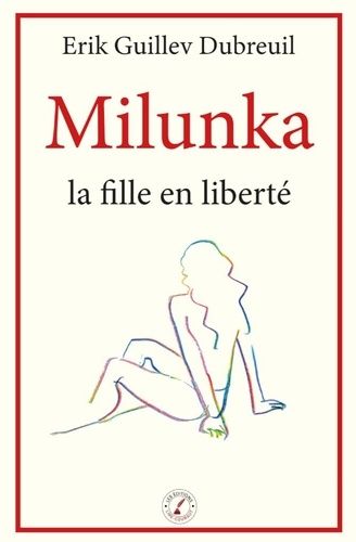 Milunka - La Fille En Liberté