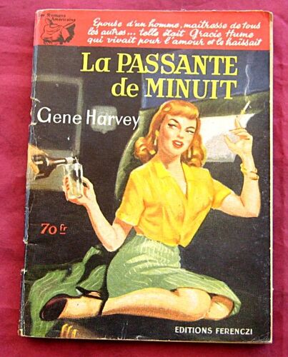 La Passante De Minuit. Gene Harvey. Les Romans Américains. Ferenczi. 1952.