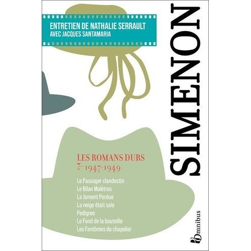 Les Romans Durs - Volume 7, 1947-1949