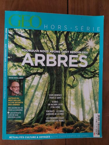 Geo Hors Serie, Pourquoi Nous Avons Tant Besoin Des Arbres, Août- Septembre 2019