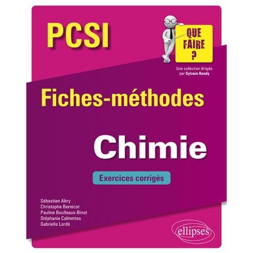 Chimie Pcsi - Fiches-Méthodes Et Exercices Corrigés