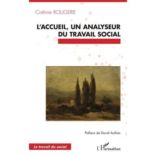 L'accueil, Un Analyseur Du Travail Social