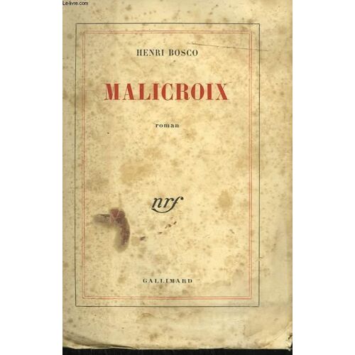 Malicroix - Henri Bosco - 1948