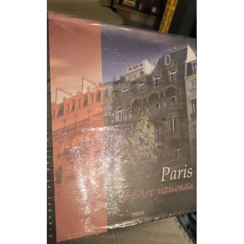 Paris Et L'Art Nouveau Éditions Atlas