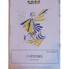 Alain Londeix : 13 Études Pour Caisse Claire - Alfonce Production
