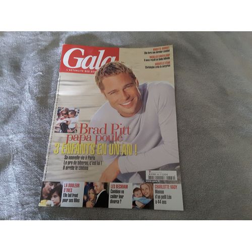 Gala N°669- Brad Pitt- Beckham- B. Bardot -Canteloup- Voir Le Sommaire En Photo-
