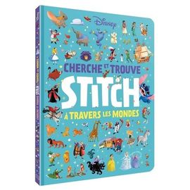 Cherche Et Trouve Stitch - A Travers Les Mondes