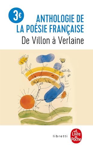 Anthologie De La PoéSie FrançAise De Villon à Verlaine