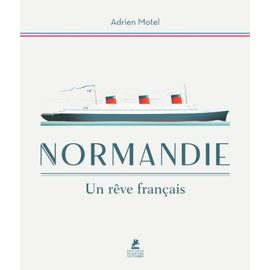 Normandie - Un Rêve Français