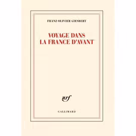 Voyage Dans La France D'avant