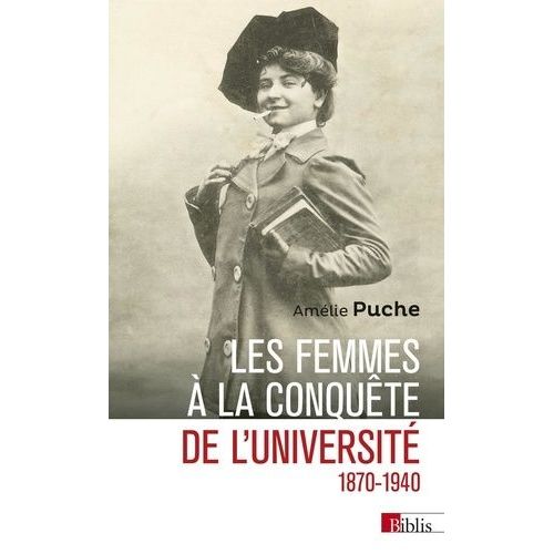 Les Femmes À La Conquête De L'université (1870-1940)