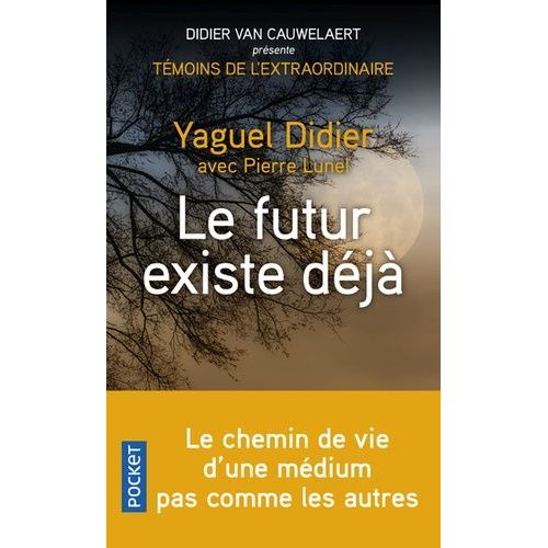 Le Futur Existe Déjà
