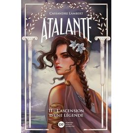 Atalante - Tome 2 - L'ascension D'une Légende