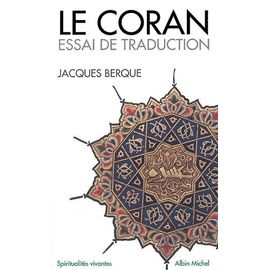 Le Coran - Essai De Traduction