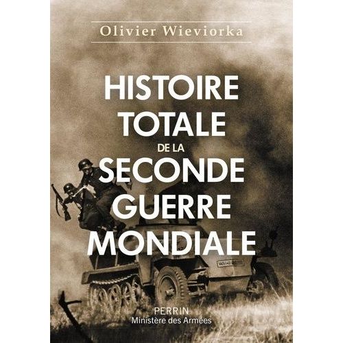 Histoire Totale De La Seconde Guerre Mondiale