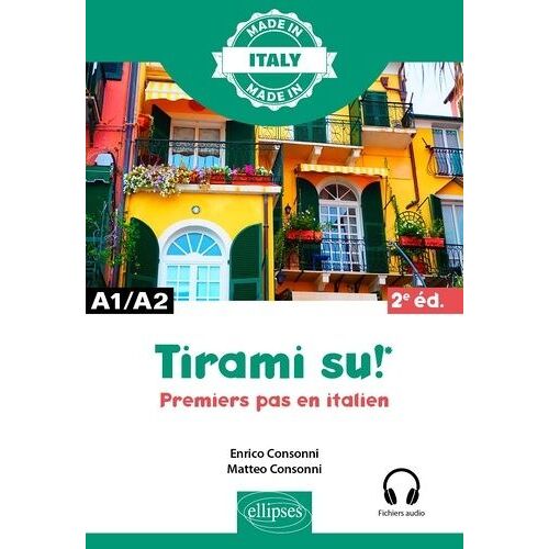 Tirami Su! - Premiers Pas En Italien A1/A2