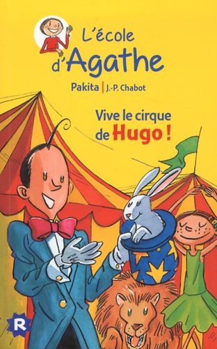 L'ecole D'agathe - Tome 42 - Vive Le Cirque De Hugo !