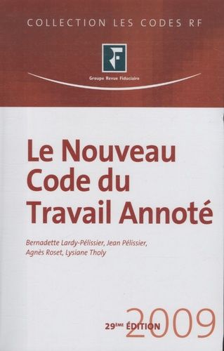 Le Nouveau Code Du Travail Annoté - Edition 2009