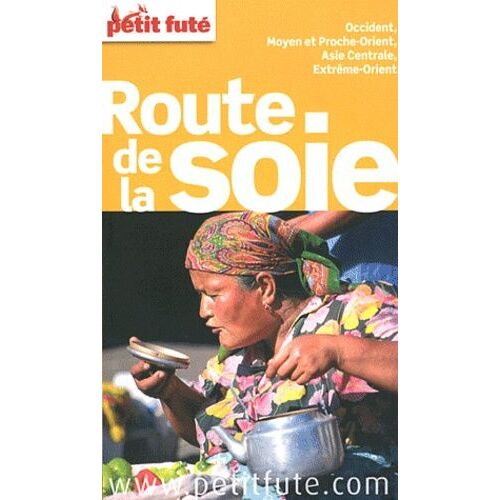 Petit Futé Route De La Soie - Edition 2012-2013