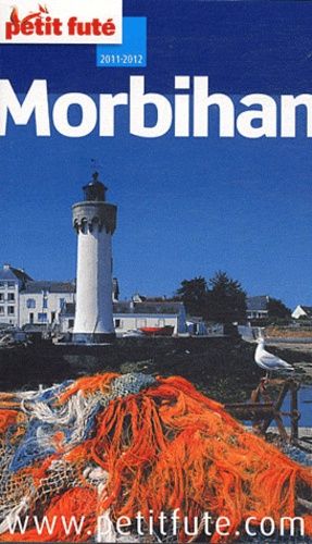 Petit Futé Morbihan - Edition 2011-2012