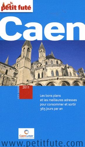 Petit Futé Caen - Edition 2011