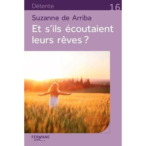 Et S'ils Écoutaient Leurs Rêves ?