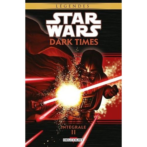 Star Wars Dark Times - Intégrale 2