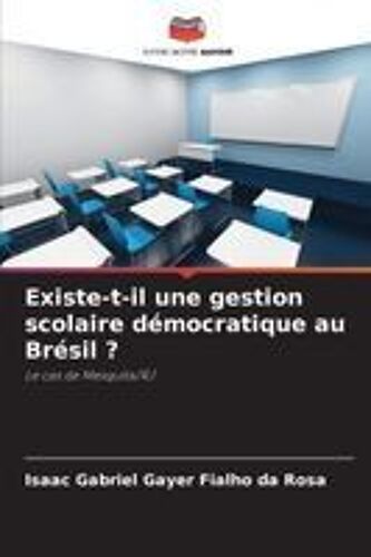 Existe-T-Il Une Gestion Scolaire Démocratique Au Brésil ?