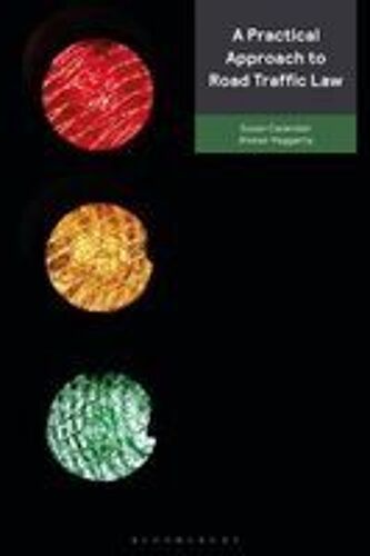 A Practical Approach To Road Traffic Law