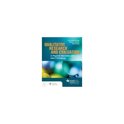 Qualitative Research And Evaluation In Physical Education And Sport Pedagogy
