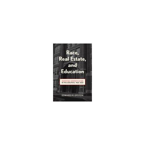 Race, Real Estate And Education