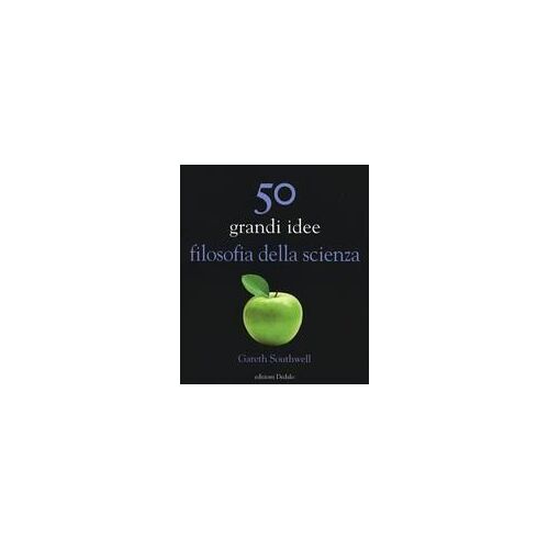 50 Grandi Idee Filosofia Della Scienza