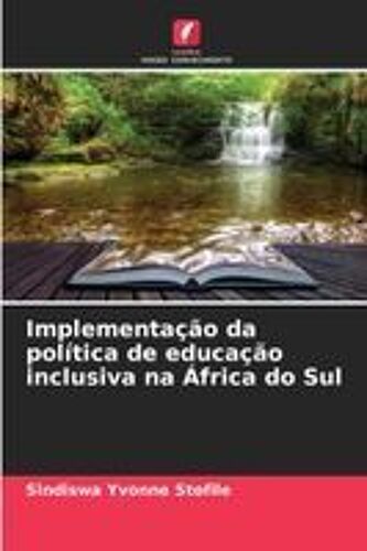Implementação Da Política De Educação Inclusiva Na África Do Sul