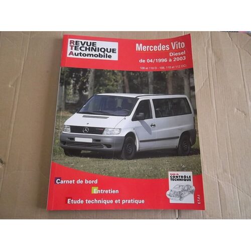 Revue Technique Mercedes Vito Diesel 2.2 Cdi Et 2.3 Depuis 1996