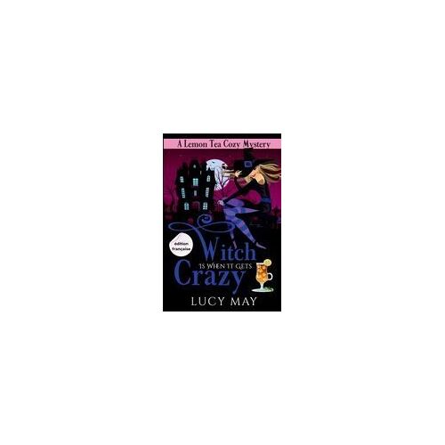 Witch Is When It Gets Crazy - Édition Française