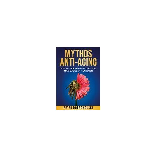 Mythos Anti-Aging